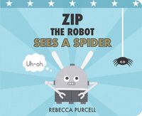 Cover image for Zip the Robot Sees a Spider