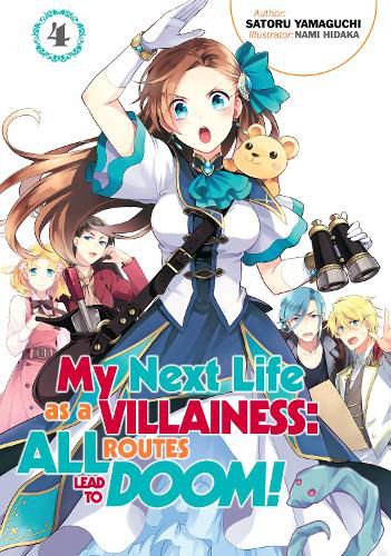 Cover image for My Next Life as a Villainess: All Routes Lead to Doom! Volume 4: All Routes Lead to Doom! Volume 4