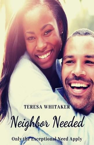 Cover image for Neighbor Needed: Only the Exceptional Need Apply