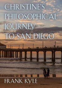 Cover image for Christine's Philosophical Journey to San Diego - 2018 edition