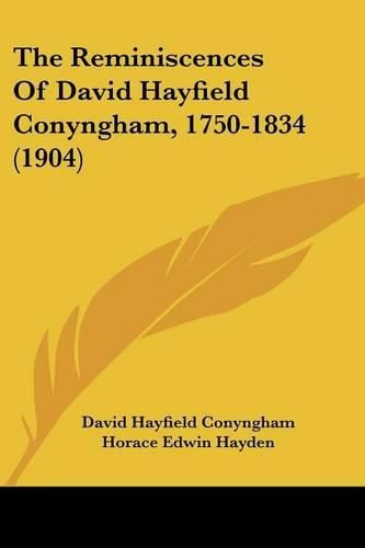 The Reminiscences of David Hayfield Conyngham, 1750-1834 (1904)