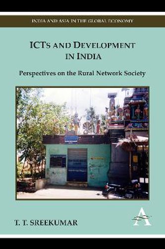 Cover image for ICTs and Development in India: Perspectives on the Rural Network Society