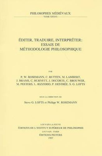 Cover image for Editer, Traduire, Interpreter: Essais De Methodologie Philosophique