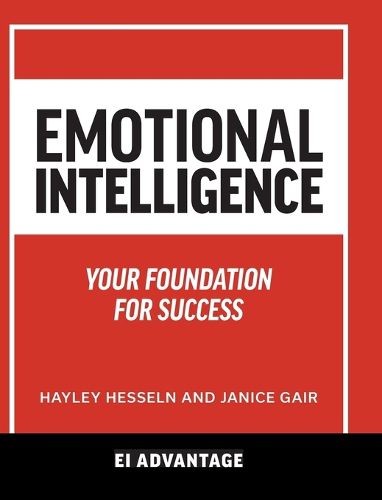 Cover image for Emotional intelligence: Your Foundation For Success