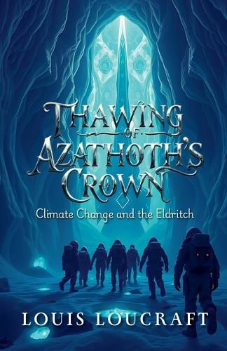Cover image for Thawing of Azathoth's Crown