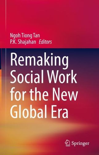 Cover image for Remaking Social Work for the New Global Era