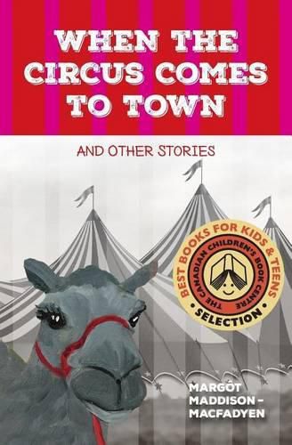 Cover image for When the Circus Comes to Town and Other Stories