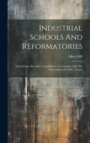 Cover image for Industrial Schools And Reformatories