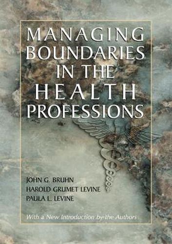 Cover image for Managing Boundaries in the Health Professions