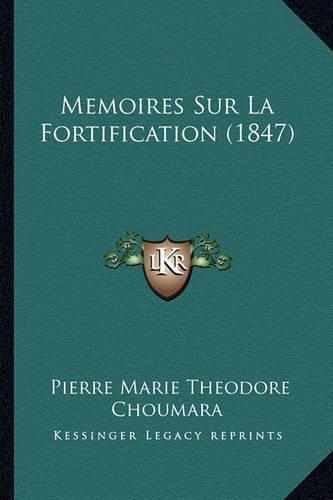 Memoires Sur La Fortification (1847)