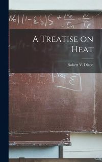 Cover image for A Treatise on Heat