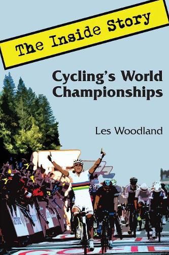 Cover image for Cycling's World Championships: The Inside Story