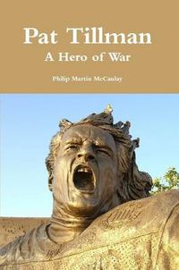 Cover image for Pat Tillman - A Hero of War