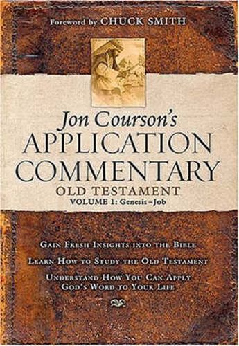 Jon Courson's Application Commentary: Volume 1, Old Testament, (Genesis-Job)