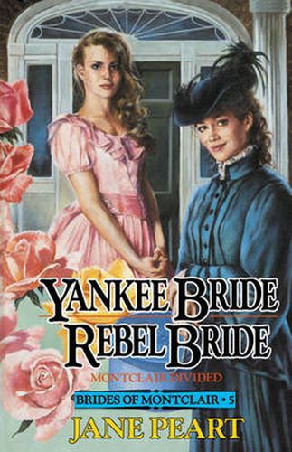 Cover image for Yankee Bride / Rebel Bride: Book 5