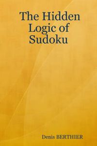 Cover image for The Hidden Logic of Sudoku