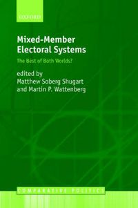 Cover image for Mixed-Member Electoral Systems: The Best of Both Worlds?