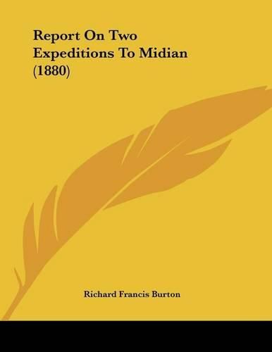 Cover image for Report on Two Expeditions to Midian (1880)