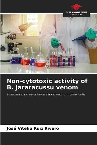 Cover image for Non-cytotoxic activity of B. jararacussu venom