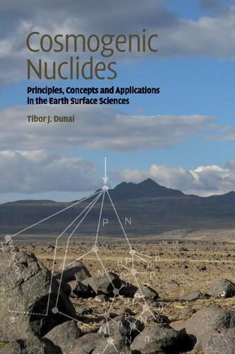 Cover image for Cosmogenic Nuclides: Principles, Concepts and Applications in the Earth Surface Sciences