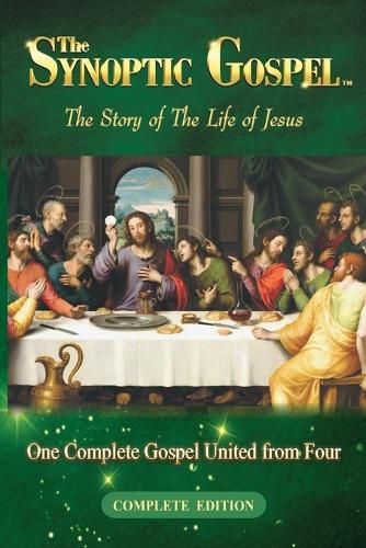Cover image for The Synoptic Gospel: The Story of The Life of Jesus