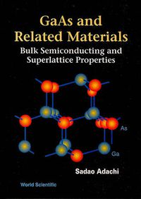 Cover image for Gaas And Related Materials