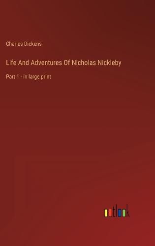 Cover image for Life And Adventures Of Nicholas Nickleby