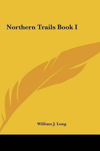 Northern Trails Book I