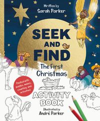 Cover image for Seek and Find: The First Christmas Activity Book: Packed with Puzzles, Mazes, Counting, and Activities!