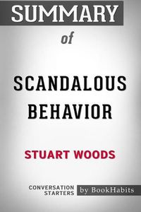 Cover image for Summary of Scandalous Behavior by Stuart Woods: Conversation Starters