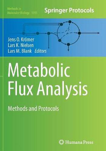 Metabolic Flux Analysis: Methods and Protocols