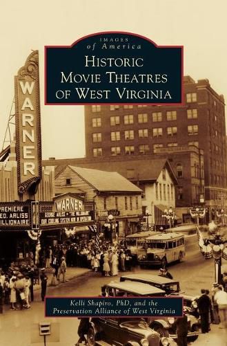 Cover image for Historic Movie Theatres of West Virginia