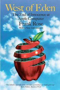 Cover image for West of Eden: The End of Innocence at Apple Computer