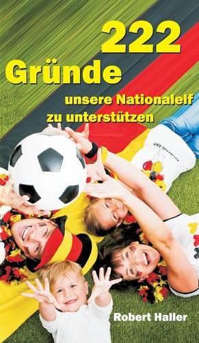 Cover image for 222 Grunde unsere Nationalelf zu unterstutzen