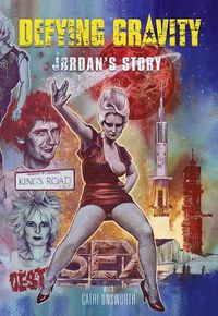 Cover image for Defying Gravity: Jordan's Story