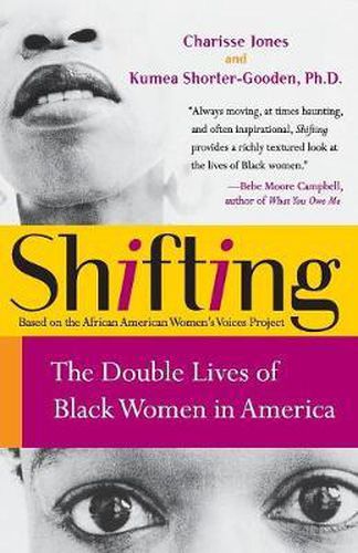 Cover image for Shifting: The Double Lives of Black Women in America