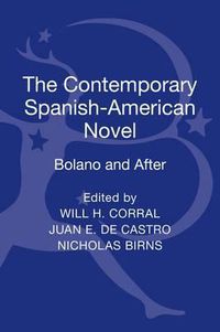 Cover image for The Contemporary Spanish-American Novel: Bolano and After