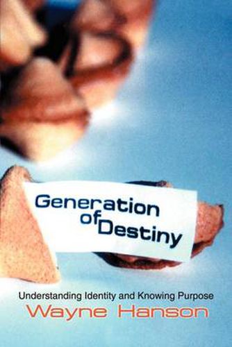 Cover image for Generation of Destiny: Understanding Identity and Knowing Purpose