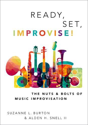 Cover image for Ready, Set, Improvise!: The Nuts and Bolts of Music Improvisation