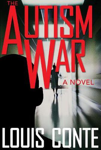 Cover image for The Autism War: A Novel