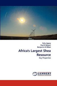 Cover image for Africa's Largest Shea Resource