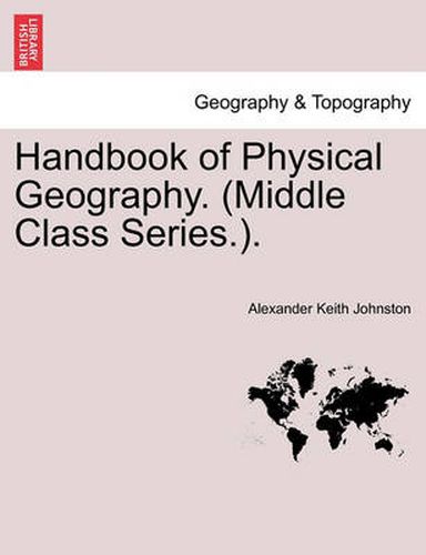 Cover image for Handbook of Physical Geography. (Middle Class Series.).