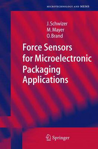 Cover image for Force Sensors for Microelectronic Packaging Applications