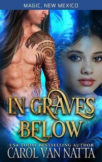 Cover image for In Graves Below: Magic, New Mexico