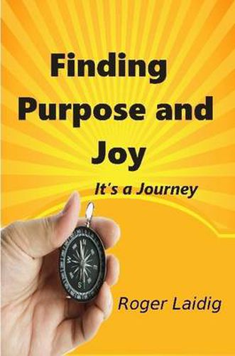 Cover image for Finding Purpose and Joy, it's a Journey