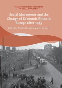 Cover image for Social Movements and the Change of Economic Elites in Europe after 1945