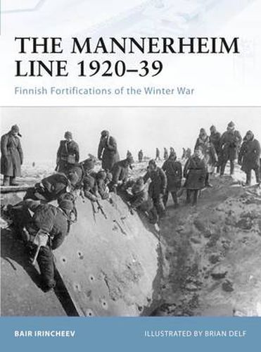 Cover image for The Mannerheim Line 1920-39: Finnish Fortifications of the Winter War