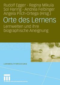 Cover image for Orte Des Lernens: Lernwelten Und Ihre Biographische Aneignung