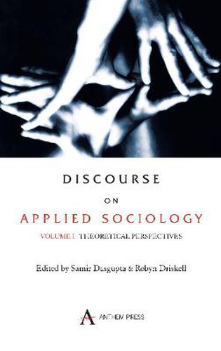 Cover image for Discourse on Applied Sociology: Volume 1: Theoretical Perspectives