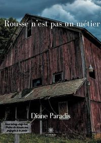 Cover image for Rousse n'est pas un metier